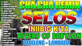 [NEW] SELOS🟧Nonstop Cha Cha Disco Remix 2024Bagong Nonstop Cha Cha Remix 2024