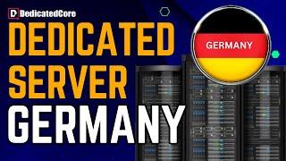 Best Dedicated Server In Germany