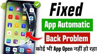 How to fix auto close apps android | apps automatically close on android | app open nahi ho raha