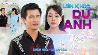 Liên Khúc DÙ ANH NGHÈO - VÒNG NHẪN CƯỚI | XUÂN HÒA ft GIÁNG TÂM  Giọng Ca Đang HOT Hôm Nay 