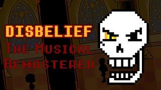 Disbelief the Musical Remastered