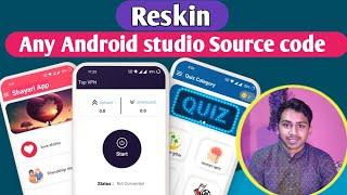 How To reskin android studio source code  |android studio reskin source code Full video Bangla