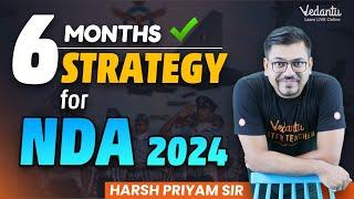 How to Crack NDA in 6 Months? | NDA 2024 | Harsh Sir | Vedantu JEE Made Ejee