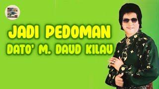 M Daud Kilau - Jadi Pedoman