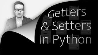 Python Getters & Setters: 2 Ways To Implement (2 Min)