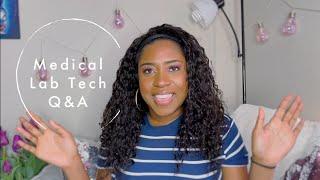 Medical Lab Tech Q&A