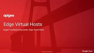 Edge Virtual Host Module - Introduction to Virtual Hosts