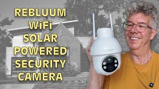 Review Rebluum WiFi solar powered security cam RB-3PT-1