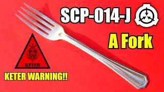 SCP-014-J A Fork: World's most dangerous fork contained by the SCP Foundation!