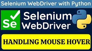 Selenium WebDriver with Python tutorial 22 - How to handle mouse hover | ActionChains