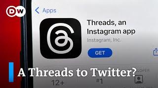 Does Meta's "Threads" have a better business model than Twitter? | DW News