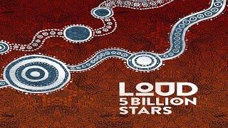 LOUD - 5 Billion Stars [FULL ALBUM]