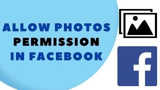 How to Allow Photo Permissions in Facebook Messenger (2025)