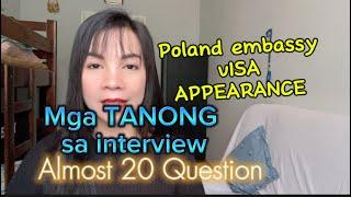 MGA TANONG noong nag- VISA APPEARANCE ako /poland embassy visa appearance questions