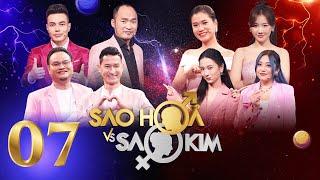 Sao Hỏa Sao Kim |Mùa 2-Tập 7: Vinh Râu "nóng máu" khi Lương Minh Trang nói từng bị lừa dối quá nhiều