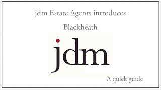 jdm Estate Agents - Blackheath Area Guide