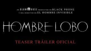 HOMBRE LOBO – Teaser Oficial