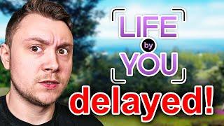 Life By You has been delayed (again)...