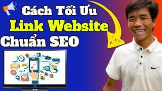 Cách Tối Ưu Link Website Chuẩn SEO WordPress - 3 Cách Lên Top Google