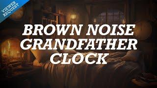 Grandfather Clock Ambience with Smooth Brown Noise for Deep Sleep | 10 Hours of Melodic Relaxation