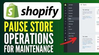 How to Pause Shopify Store Operations for Maintenance | 2024