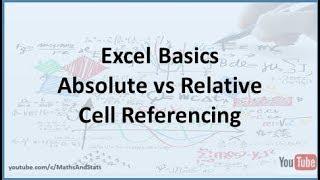 Excel Basics: Relative cell referencing versus Absolute cell referencing