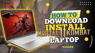 How to Download and Install Mortal Kombat 11 for Laptop or PC (2024)