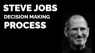 Steve Jobs management team decision making process | Steve Jobs | Decisions