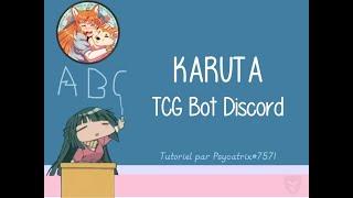 Bot Discord : Karuta - Cartes à collectionner - Tutoriel FR (1/2)