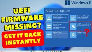 How to Fix UEFI Firmware Settings Missing on Windows 11? (Step-by-Step Guide)