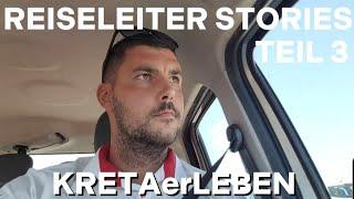 Reiseleiter Stories - Teil 3 