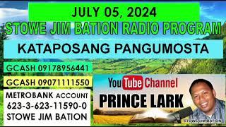 JULY 05, 2024 || KATAPOSANG PANGUMOSTA || STOWE JIM BATION PROGRAM || CEBUANO BISAYA WALI