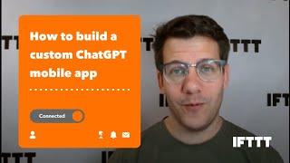 How to build a custom ChatGPT app with IFTTT