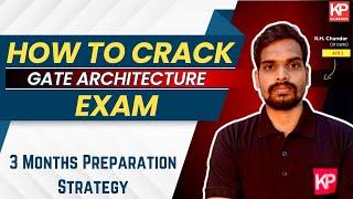 How to Crack GATE Architecture?| 3 Months Preparation strategy by R.H Chandar