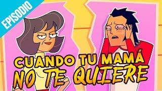 Cuando Tu Mamá No Te Quiere. Trineo.Tv