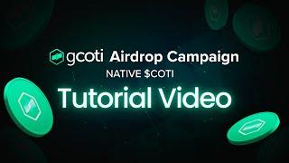 gCOTI Airdrop Campaign Tutorial - Native $COTI