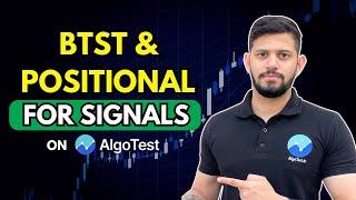 BTST & Positional Trading for Indicator Based Strategies | BTST Positional for AlgoTest Signals