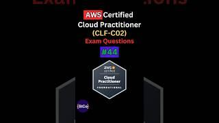 100% Pass | AWS Cloud Practitioner Exam Q&A | CLF-C02 | AWS CCP | Question 44 #awsexam #shorts