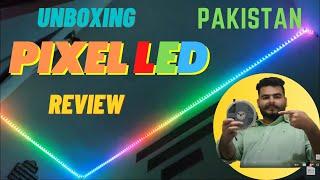 PIXEL - LED Strip | Unboxing | Review | Price | In Pakistan | Urdu / Hindi | RTS Store