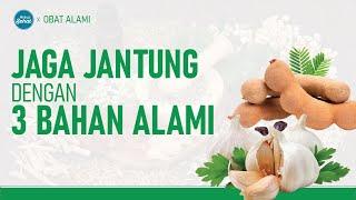 3 Bahan Alami Untuk Jaga Kesehatan Jantung | Obat Alami