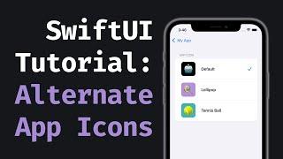 SwiftUI Tutorial – Alternate App Icons