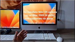 Ho installato MAC OS ventura su un IMAC 2009 24 pollici non supportato da apple
