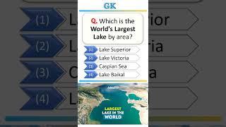 World's Largest Lake by Area #lake #gkmcq #gkfacts