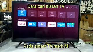 #SMARTTV #SIARAN Cara cari siara pada Smart TV merk MI