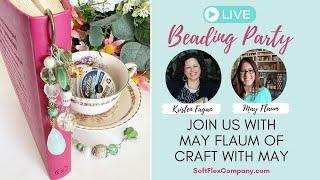 Live Beading Party with May Flaum: Make a Beaded Bookmark with Soft Flex Beading Wire