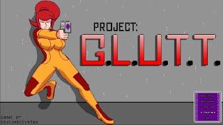 project G.L.U.T.T