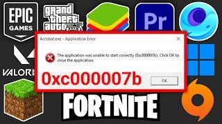 The Application Was Unable to Start Correctly (0xc000007b). Click Ok To Close The Application