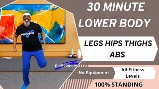 Standing Lower Body Workout | Legs - Hips thighs Abs | 30 Min | No Equipment | All Fitness Levels