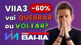 VIA VAREJO (VIIA3): O que ESTÁ ACONTECENDO? Hora de COMPRAR? Ou VENDER?