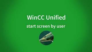 WinCC Unified V16: different startscreen by user